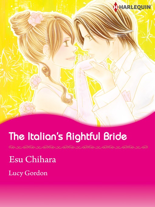 Title details for The Italian's Rightful Bride by Esu Chihara - Available